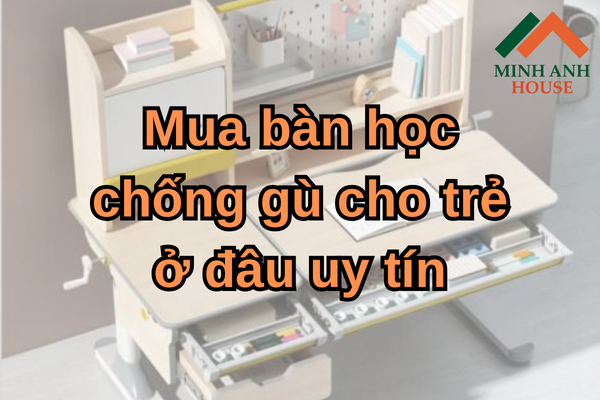 bàn học chống gù cho trẻ