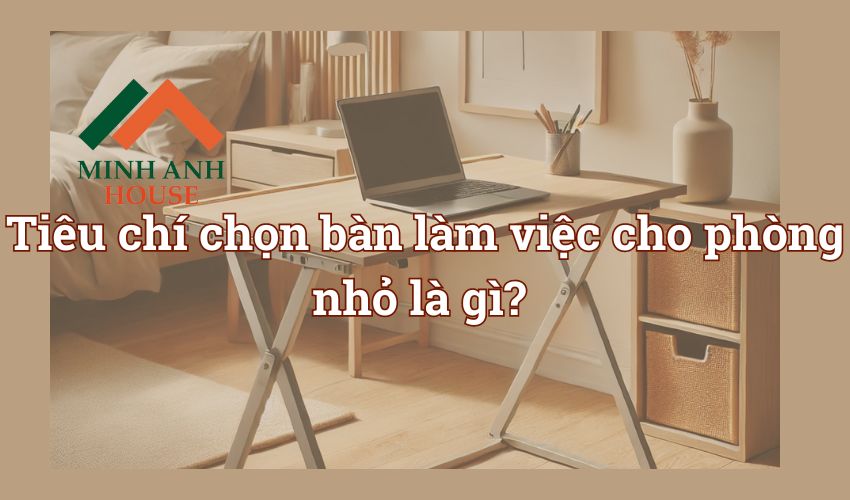 bàn làm việc cho phòng nhỏ