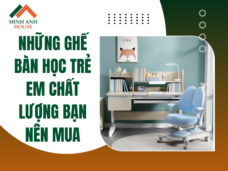 Ghế Bàn Học Trẻ Em Chất Lượng