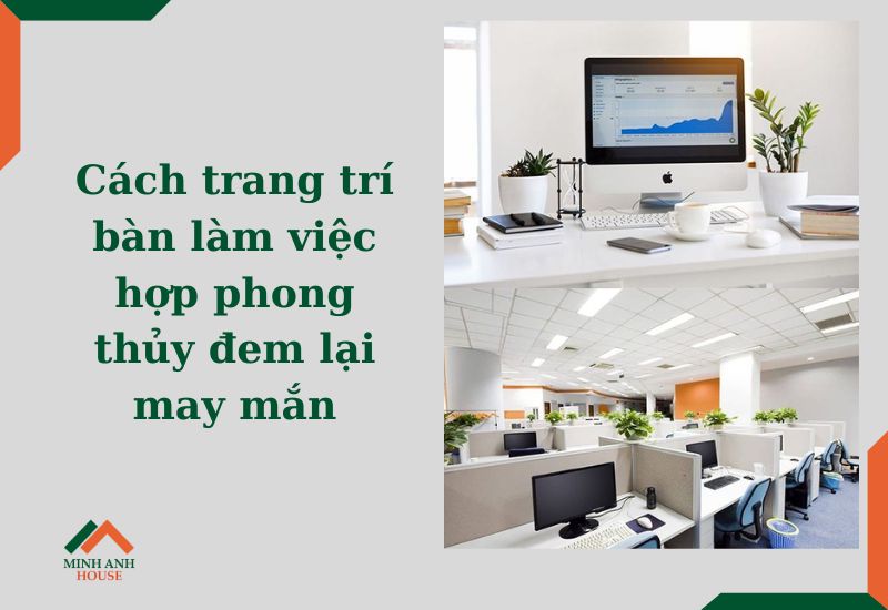 trang trí bàn làm việc hợp phong thủy