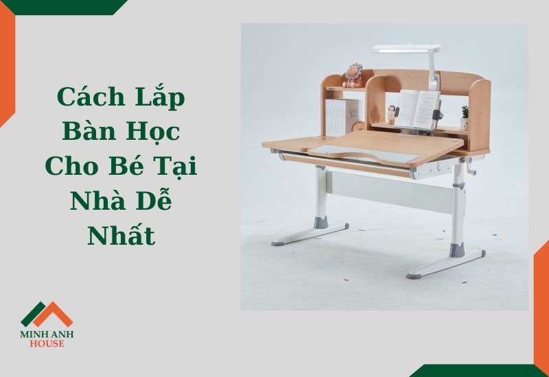 Các bộ phận đây đủ để lắp bàn học cho bé