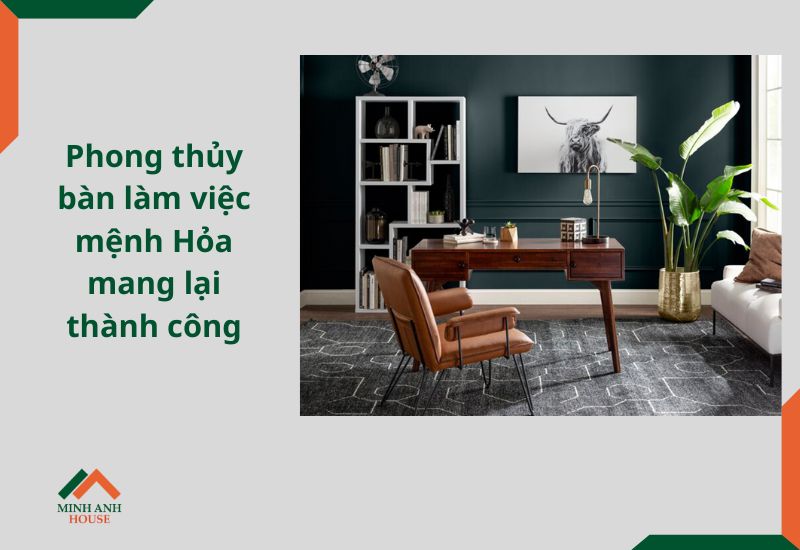 phong thủy bàn làm việc mệnh hỏa